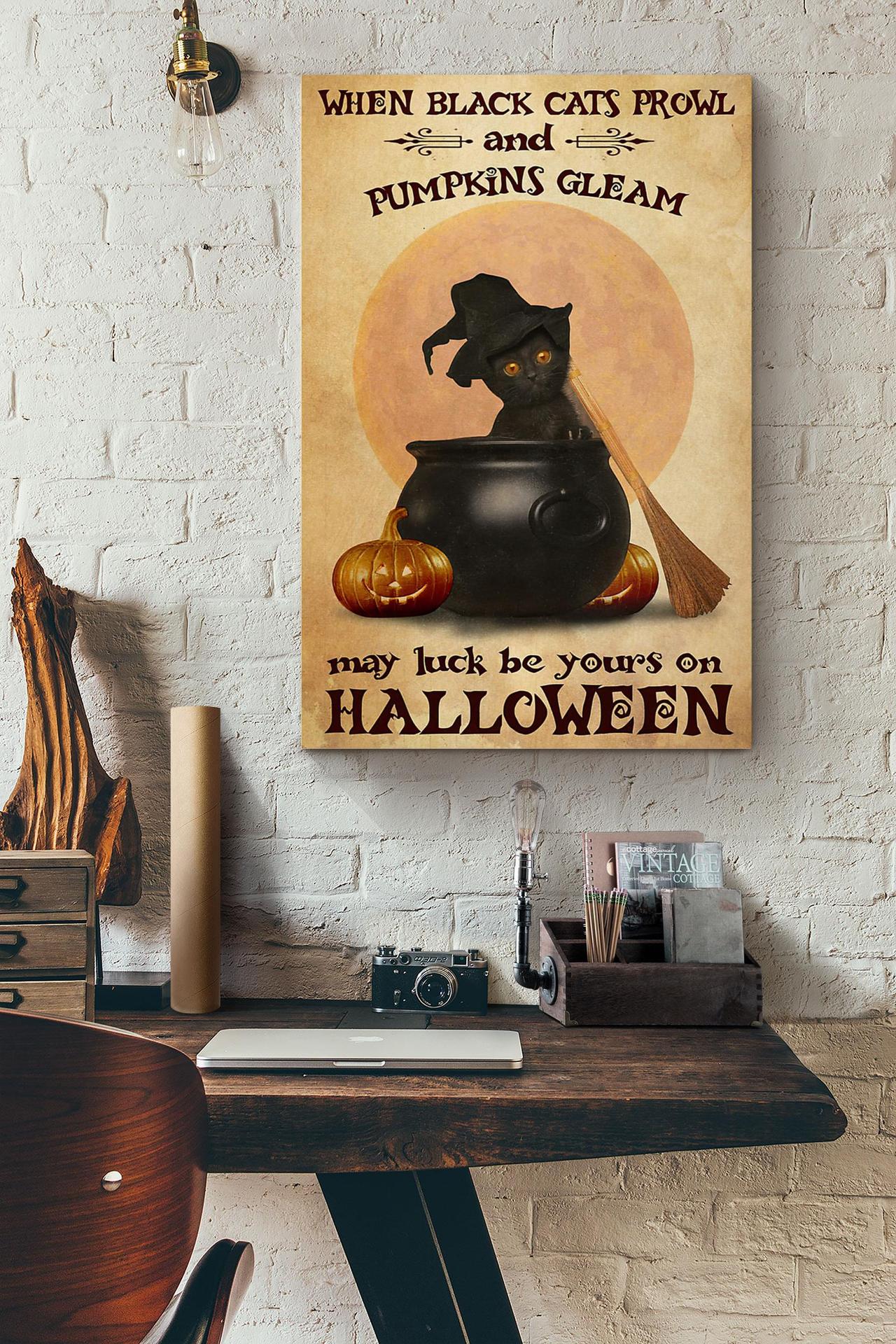 When Black Cats Prowl And Pumpkins Gleam May Luck Be Yours On Halloween Pumpkin Canvas And Poster, Canvas Prints, My Poster Wall, Canvas Wall Art, Wall Decor Visual Art, Halloween Gift, Happy Halloween