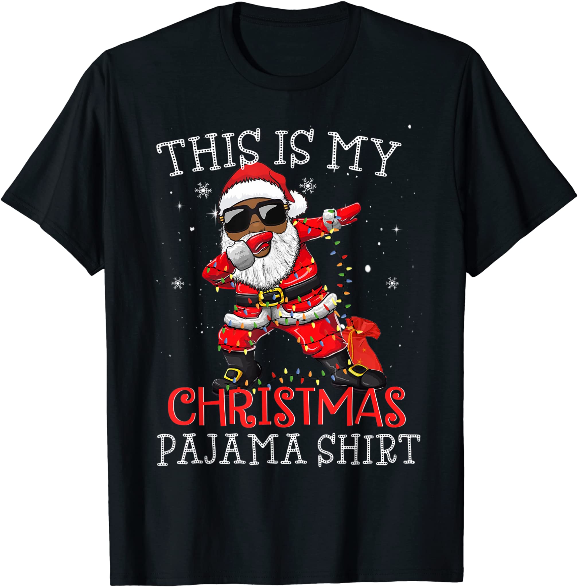 This Is My Christmas Pajama – Dabbing African American Santa T-Shirt