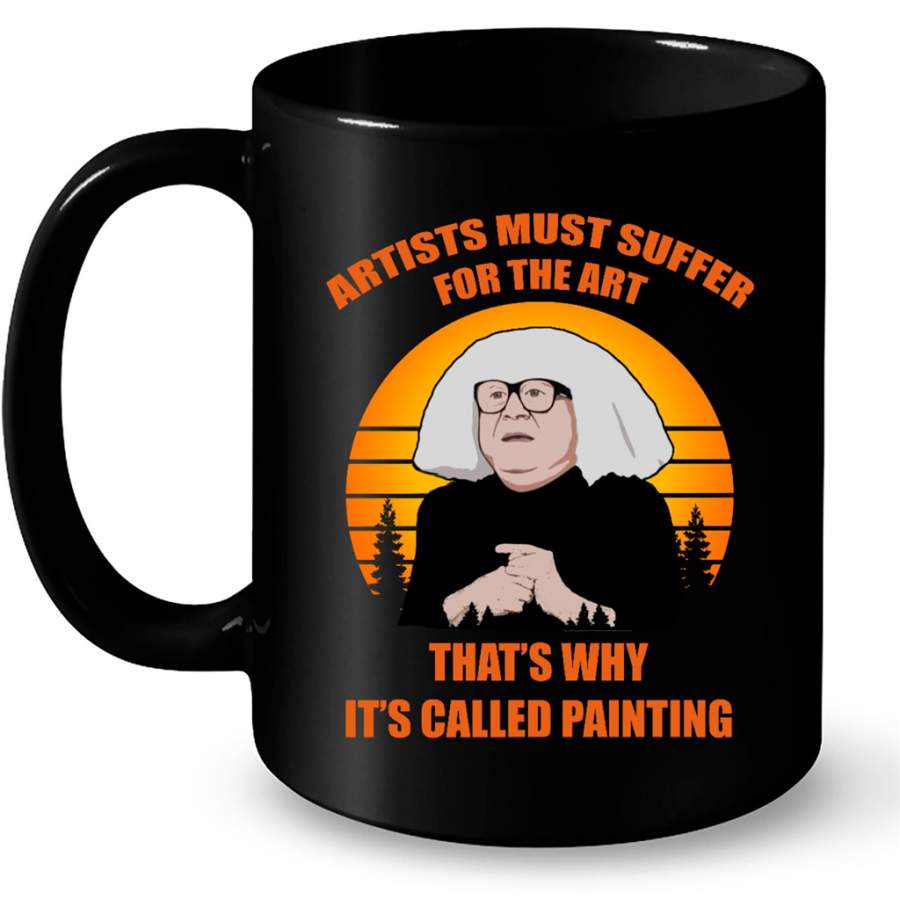 Artists Must Suffer For The Art That’s Why It’s Called Painting, Sunset Classic Vintage – Full-Wrap Coffee Black Mug