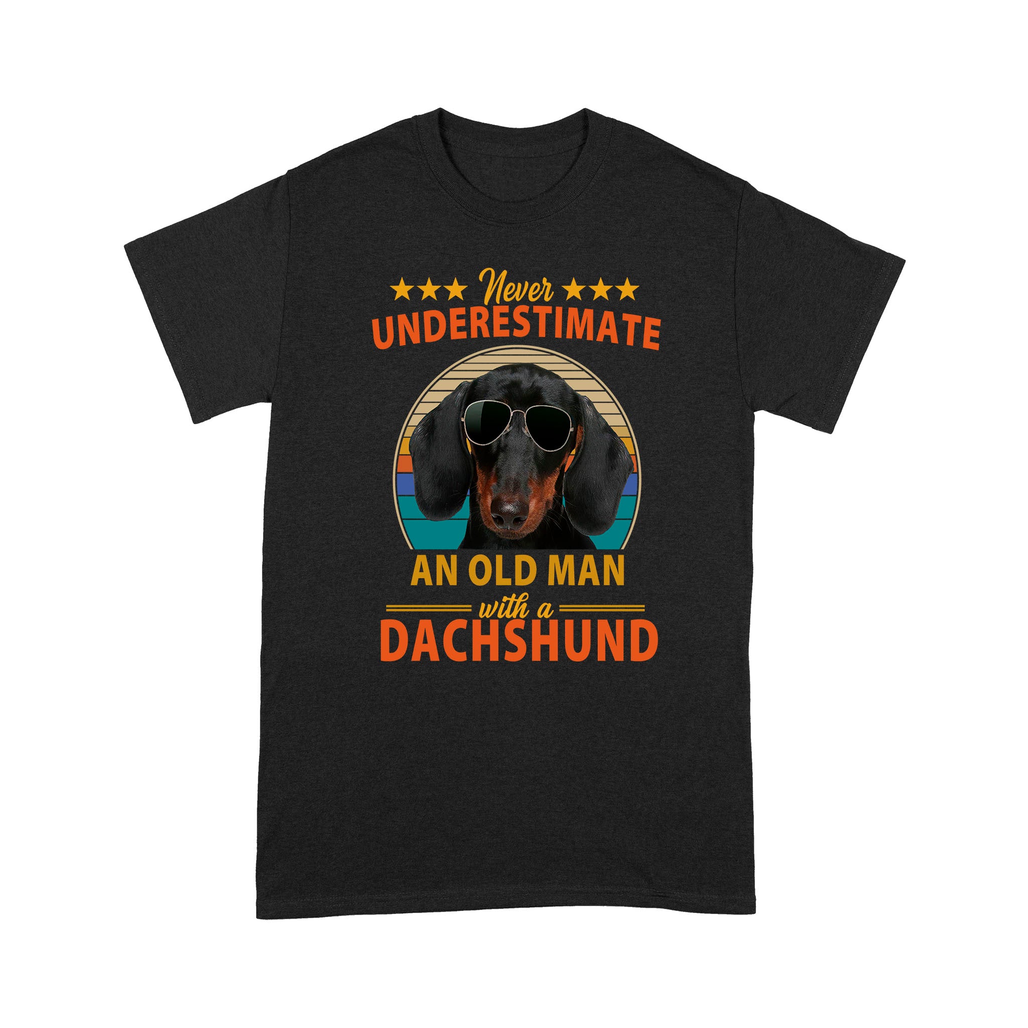 Never Underestimate An Old Man With A Dachshunds – Standard T-shirt