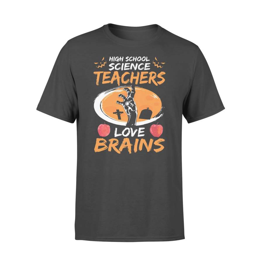 High School Science Teachers Love Brains Apple Halloween T-shirt