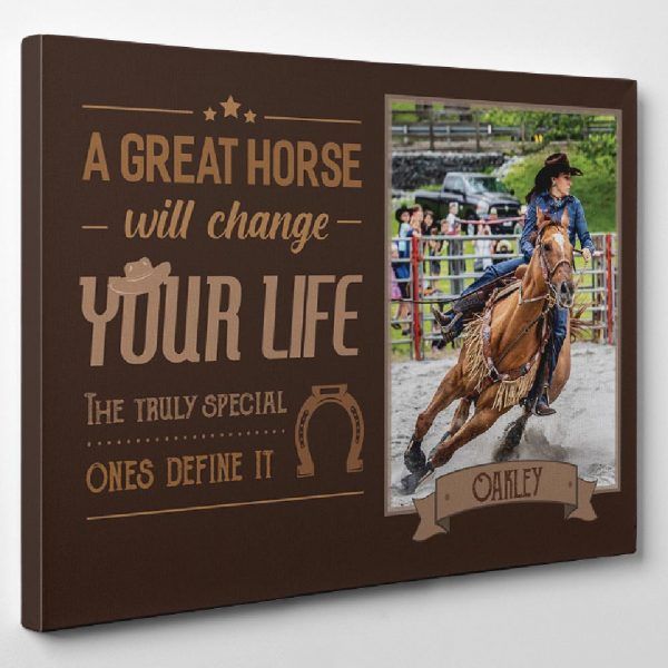 A Great Horse Will Change Your Life Custom Photo Canvas Print