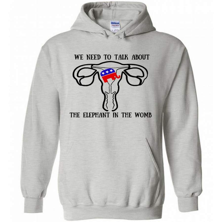 We Need To Talk About The Elephant In The Womb – Gildan Heavy Blend Hoodie