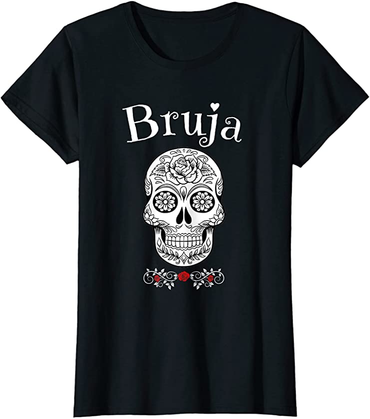 Womens Bruja | Chicana Chingona Mexican Witch Bruja T-Shirt