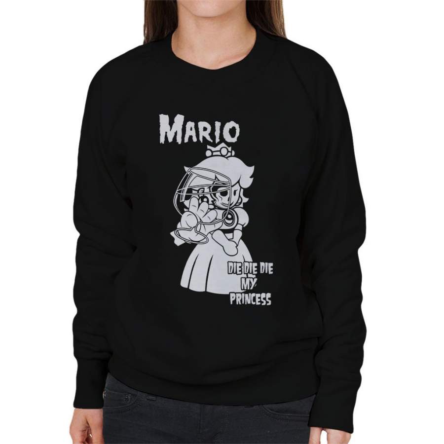 Super Mario Album Artwork Parody Die Die My Princess Women’s Sweatshirt