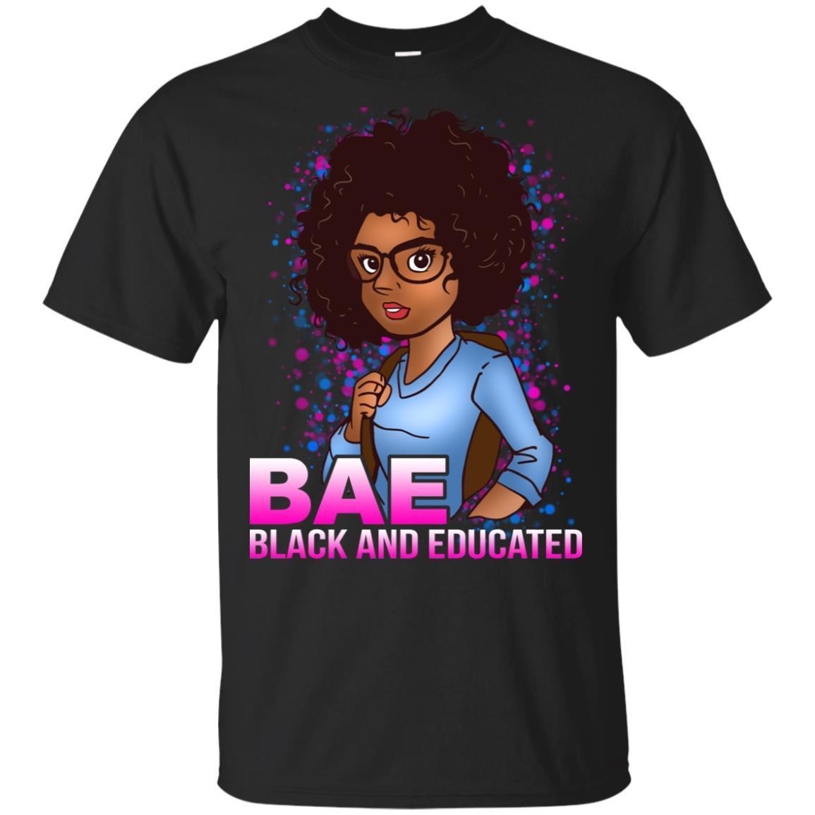 Bae Black And Educated Afro Girl Rock T Shirt For Melanin Women Pride