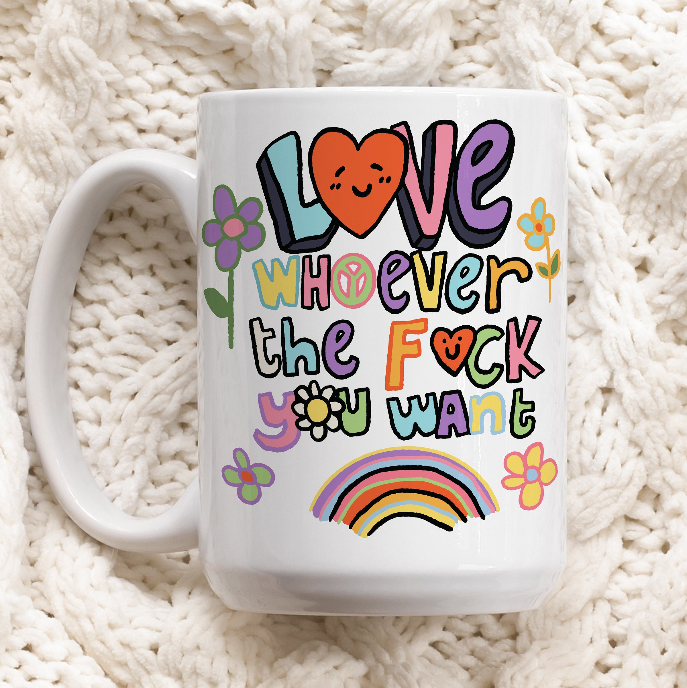 Love Whoever The F You Want Mug, Funny Doodle Mug, Colorful Cup, Gay Pride,Lesbian Mug, Pride Mug, LGBT Gift, LGBTQ Equality Coffee Mug