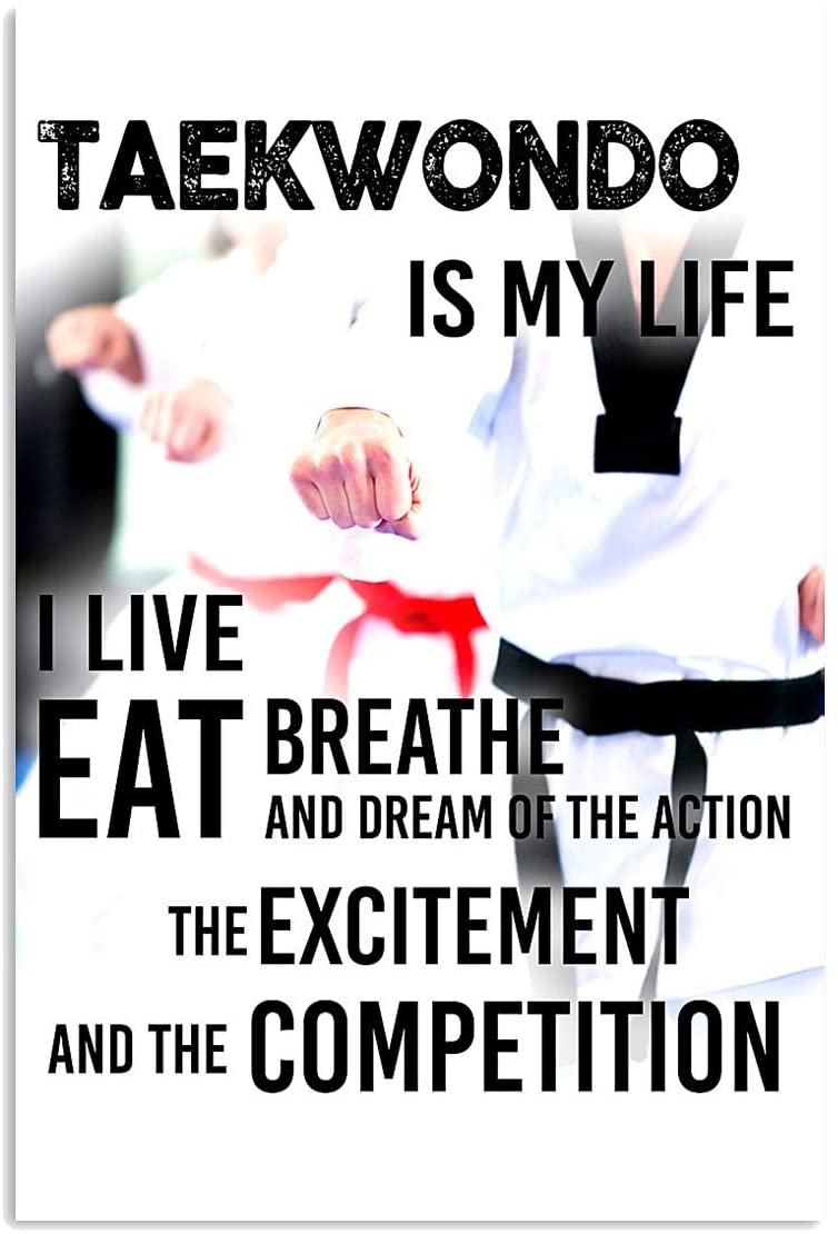 Vintage Taekwondo Is My Life The Excitement An The Competition Poster Art Print      Home Decor Gift For Men Women Family Friend On Birthday Xmas