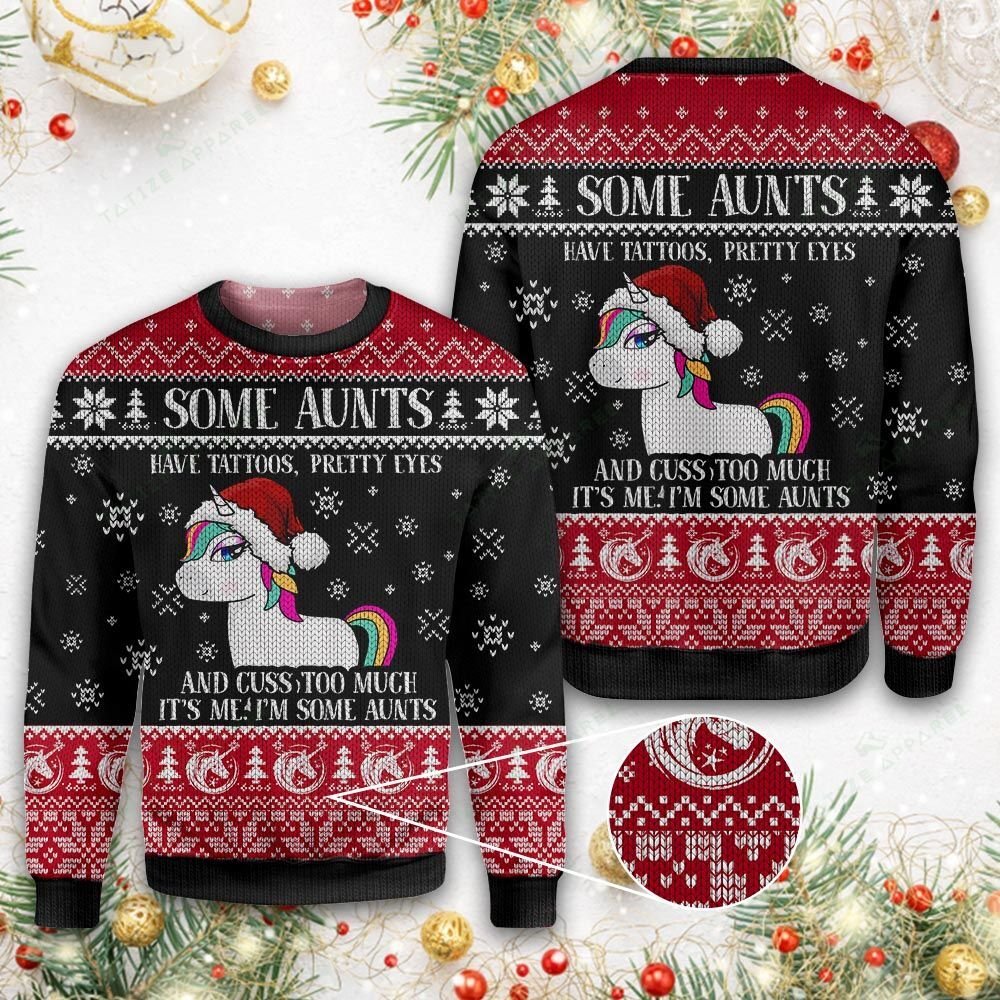 Some aunt have tattoos pretty eyes Ugly sweater