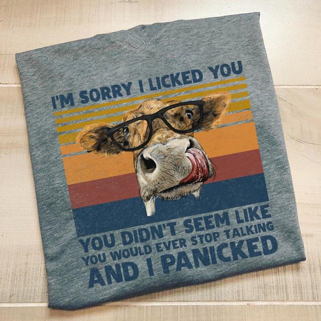 Vintage Funny Cattle I’m Sorry I Licked You You Didn’t Seem Like You Would Ever Stop Talking And I Panicked Standard Men T-shirt