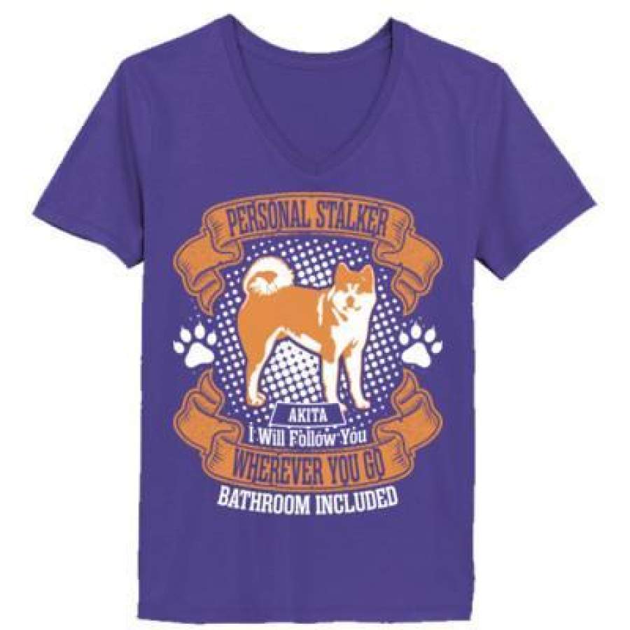 AGR Personal Stalker Akita I Will Follow You Wherever You Go Bathroom Included – Ladies’ V-Neck T-Shirt