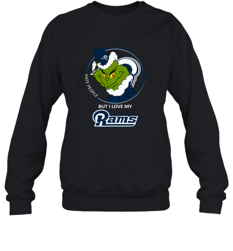 I Hate People But I Love My Los Angeles Rams Grinch 2D Sweatshirt