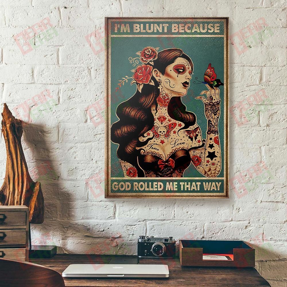 Canvas Artwork I’M Blunt Because God Rolled Me That Way Tattoo Girl With Roses Canvas Beautiful Canvas Home Decoration