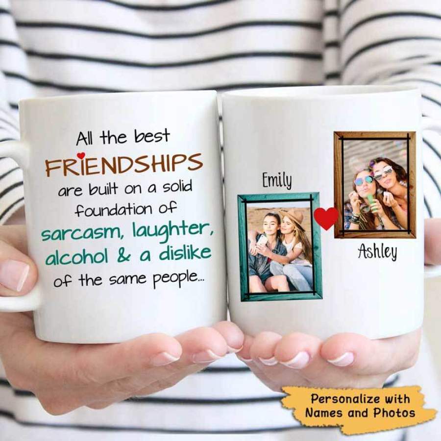 Sarcasm Laughter Alcohol Friendship Photo Personalized Mug