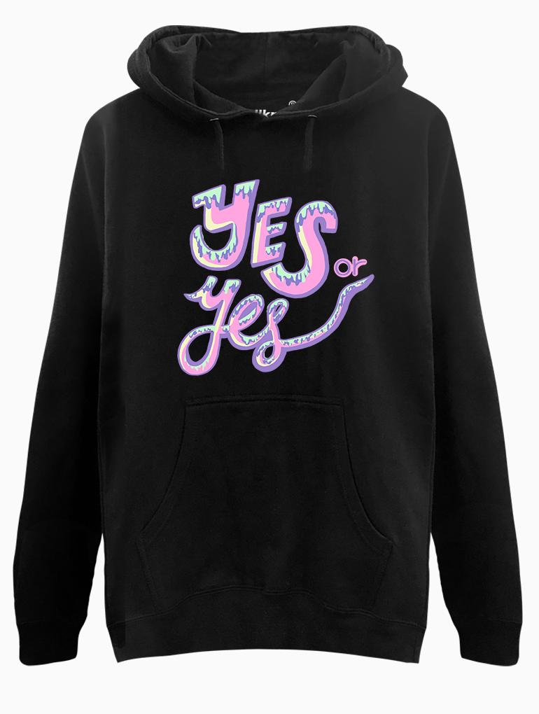 Yes Or Yes Hoodie – Wow Clothes