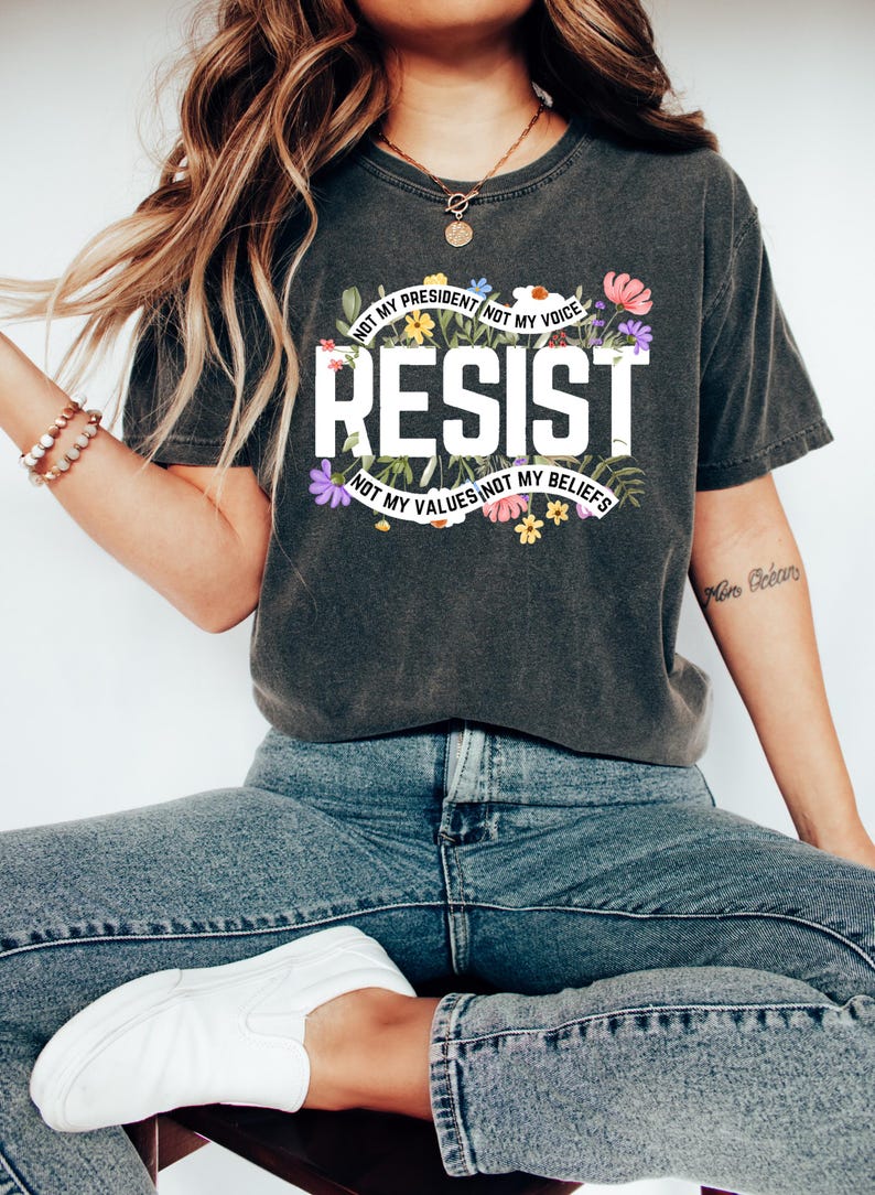 Floral Resist T-Shirt – Not My President Not My Voice