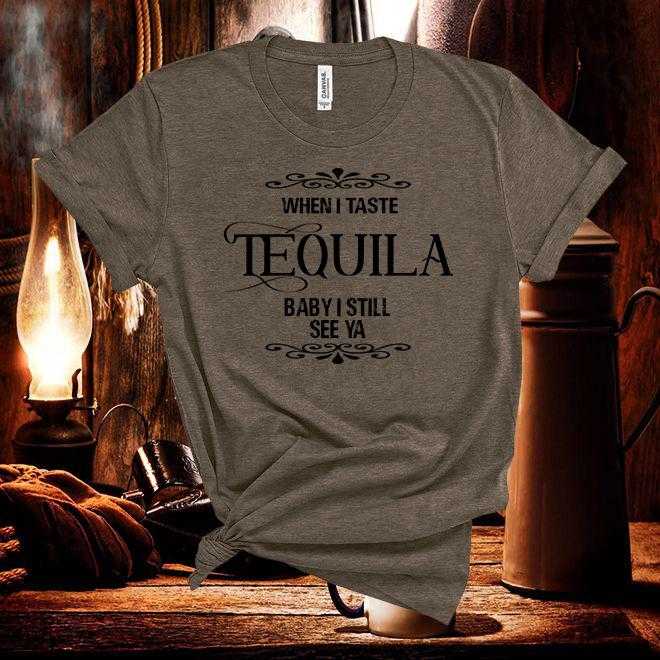 When I Taste Tequila Lyrics T-Shirt,Concert Short Sleeve Tee