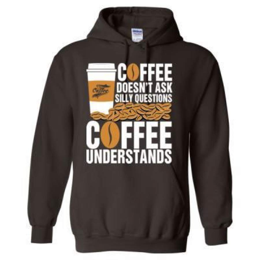 AGR Coffee Doesn’t Ask Silly Questions Coffee Understands – Heavy Blend™ Hooded Sweatshirt