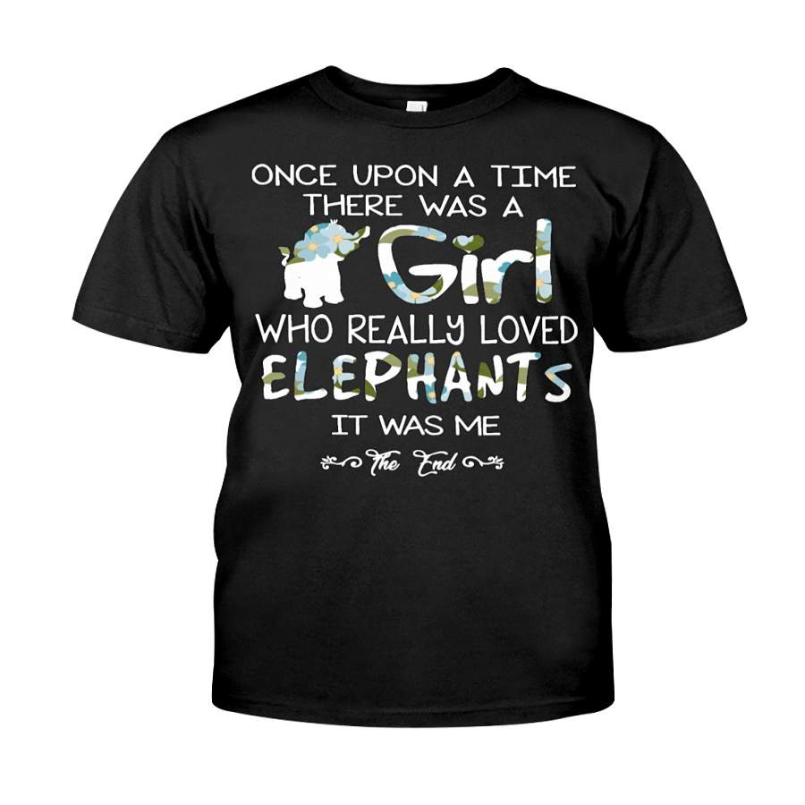 Once Upon A Time There Was A Girl Who Really Loved Elephants It Was Me Classic Unisex T-shirt For Women/men – T-Shirt