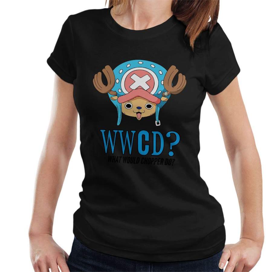 WWCD What Would Tony Tony Chopper Do One Piece Women’s T-shirt