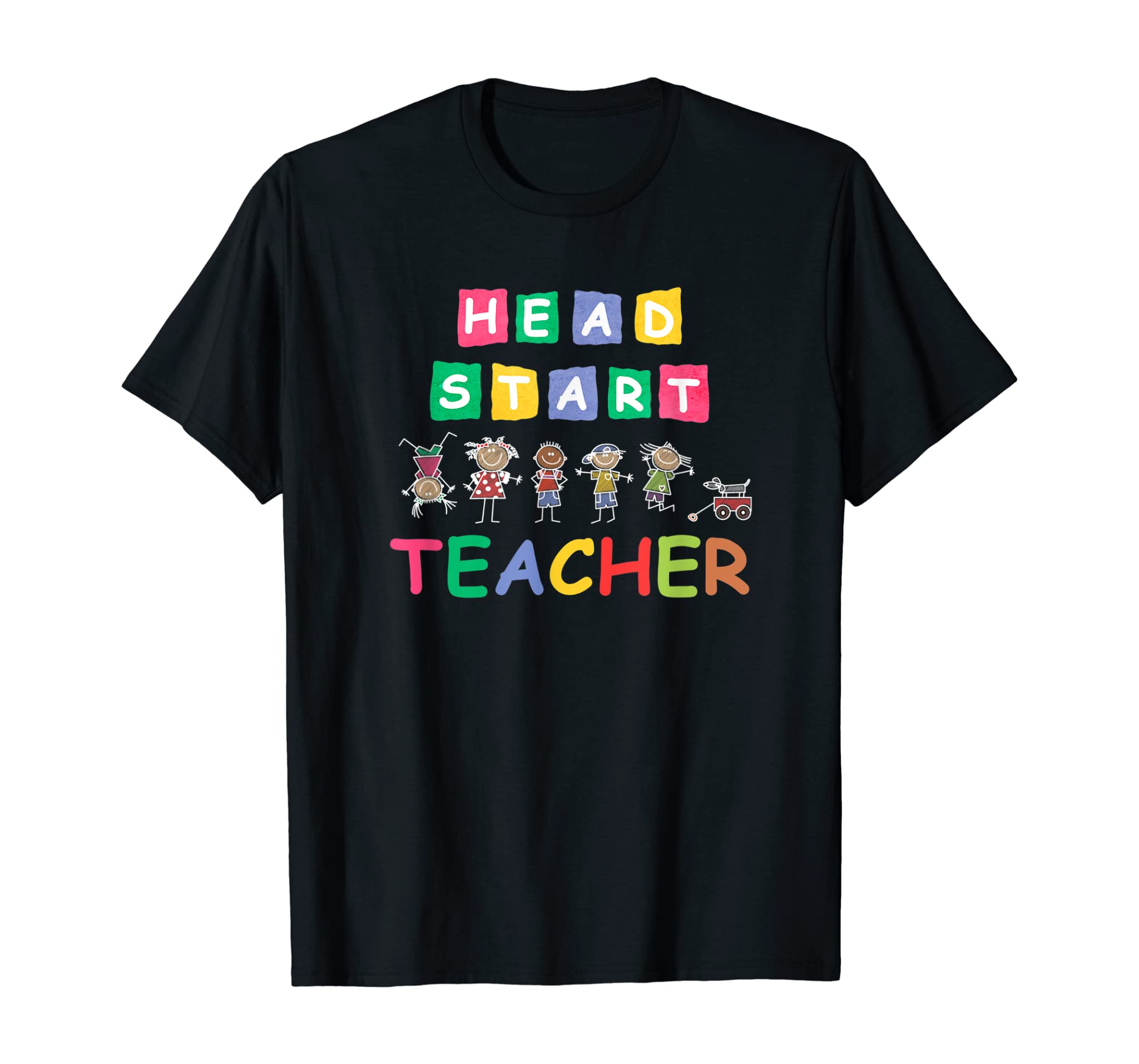 Head Start Teacher Shirts Funny Teachers Students Gifts Idea T-Shirt