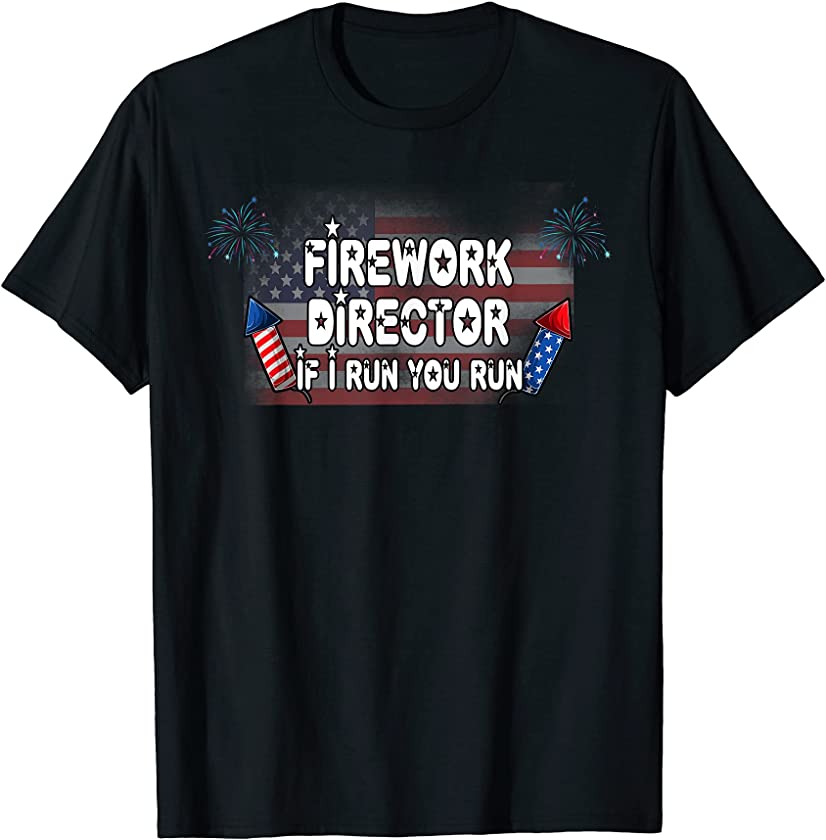 American Flag Vintage Fireworks Outfits If I Run You Run Fun T-Shirt