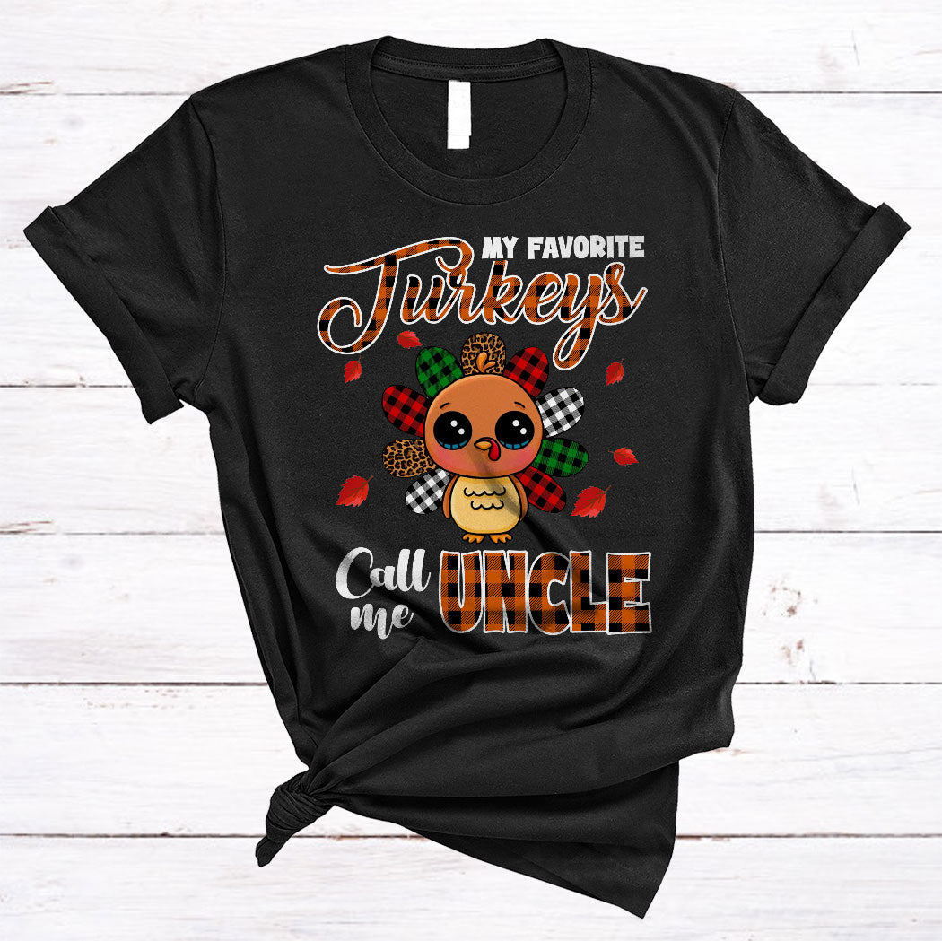 My Favorite Turkeys Call Me Uncle Cute Thanksgiving Turkey Leopard Plaid Family Lover Gifts T-Shirt