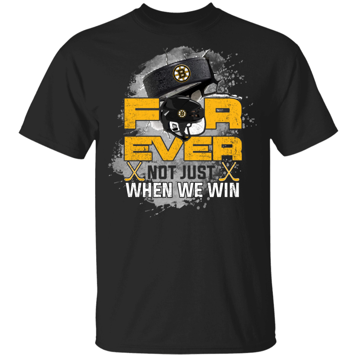 For Ever Not Just When We Win Boston Bruins Shirt