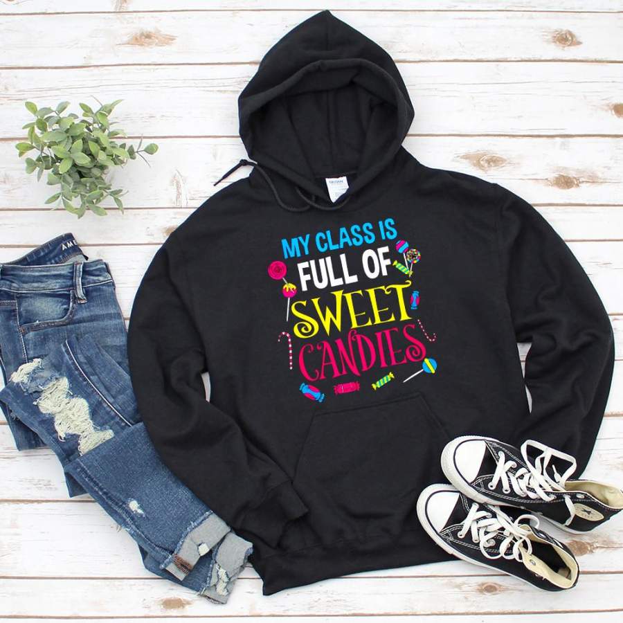 Valentine teacher my class is full of sweet candies lovely candies candy cane black hoodie for men and women S-5XL