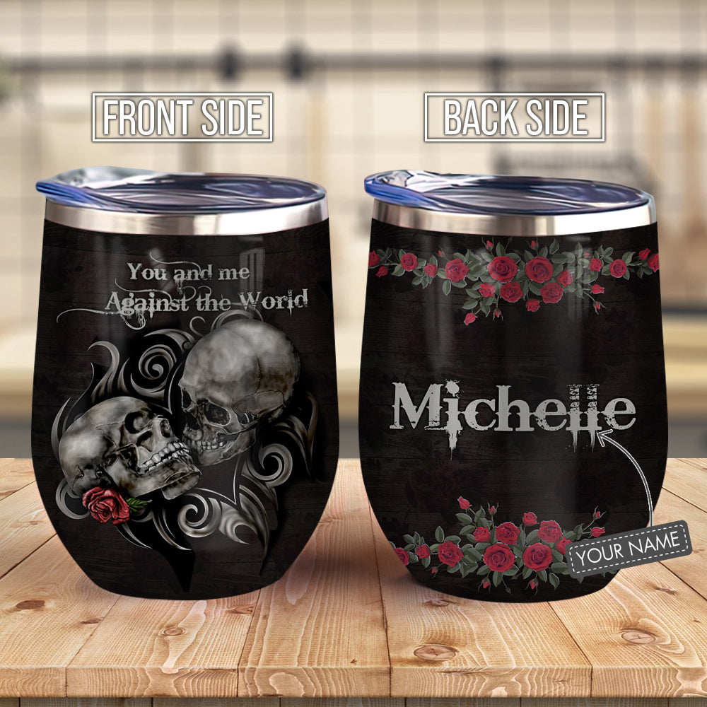Skull Couple You And Me Against The World Couple Gift Personalized Ablz0707011Z Wine Tumbler