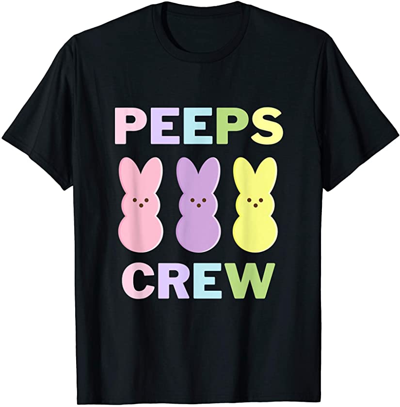 Peeps Crew Funny Colorful Bunnies Bunny Easter Day Family T-Shirt