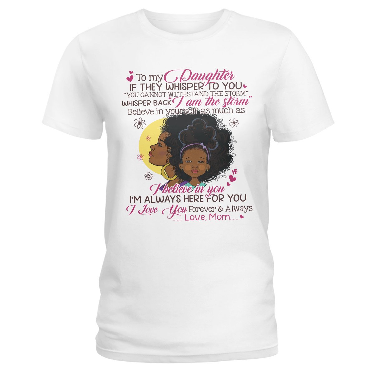 To My Daughter Black Girl Magic Ez15 2809 Ladies T-Shirt