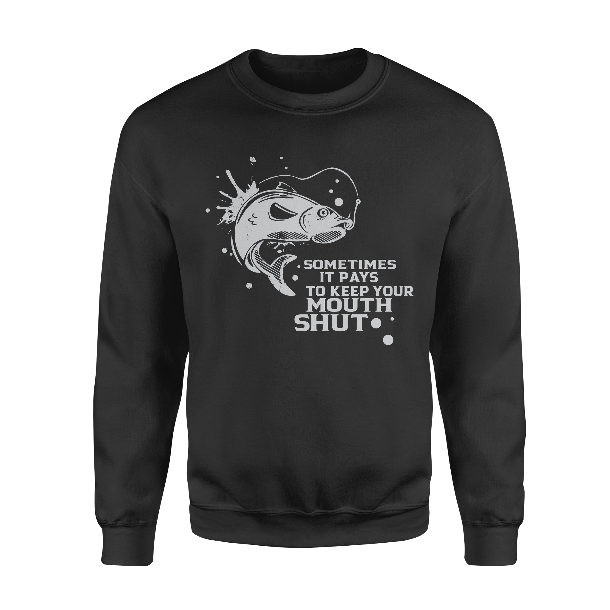 Sometimes It Pays To Keep Your Mouth Shut – Standard Crew Neck Sweatshirt