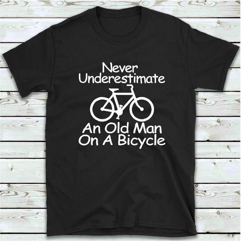 RuddyCheeks (™) – Never underestimate an old man on a bicycle shirt gifts for dad gifts for dad, father’s day gifts, fathers day ideas Unisex T-Shirt