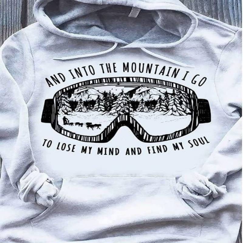 And Into The Mountain I Go To Lose My Mind And Find My Soul Quotes And Beautiful Village With Animals On The Mountain On Glasses White Unisex Hoodie S-5Xl