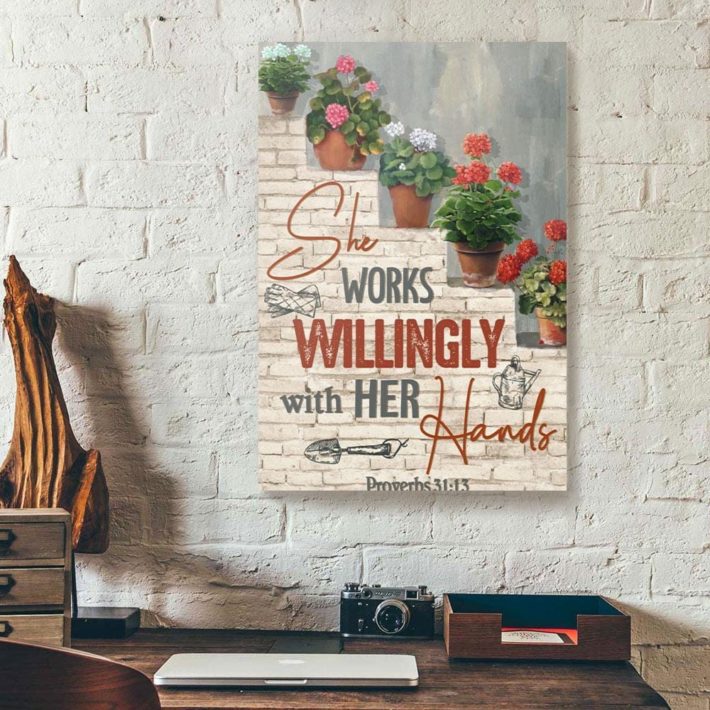 Canvas Prints She Works Willingly With Her Hands Gardening Canvas Home Decor Canvas