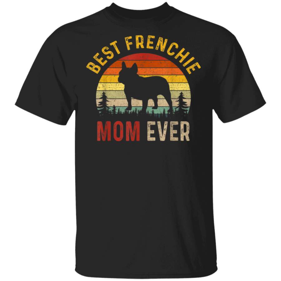 Vintage Best Frenchie Mom Ever Mother’s Day T-Shirt