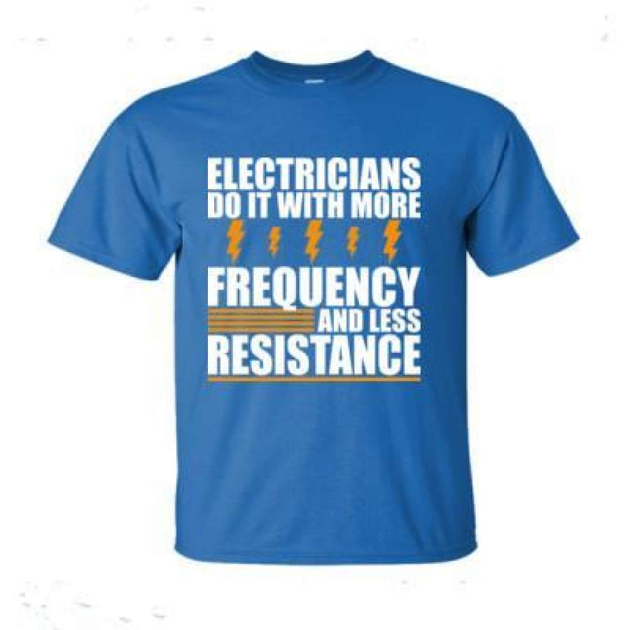 AGR Electricians Do It With More Frequency And Less Resistance – Ultra-Cotton T-Shirt