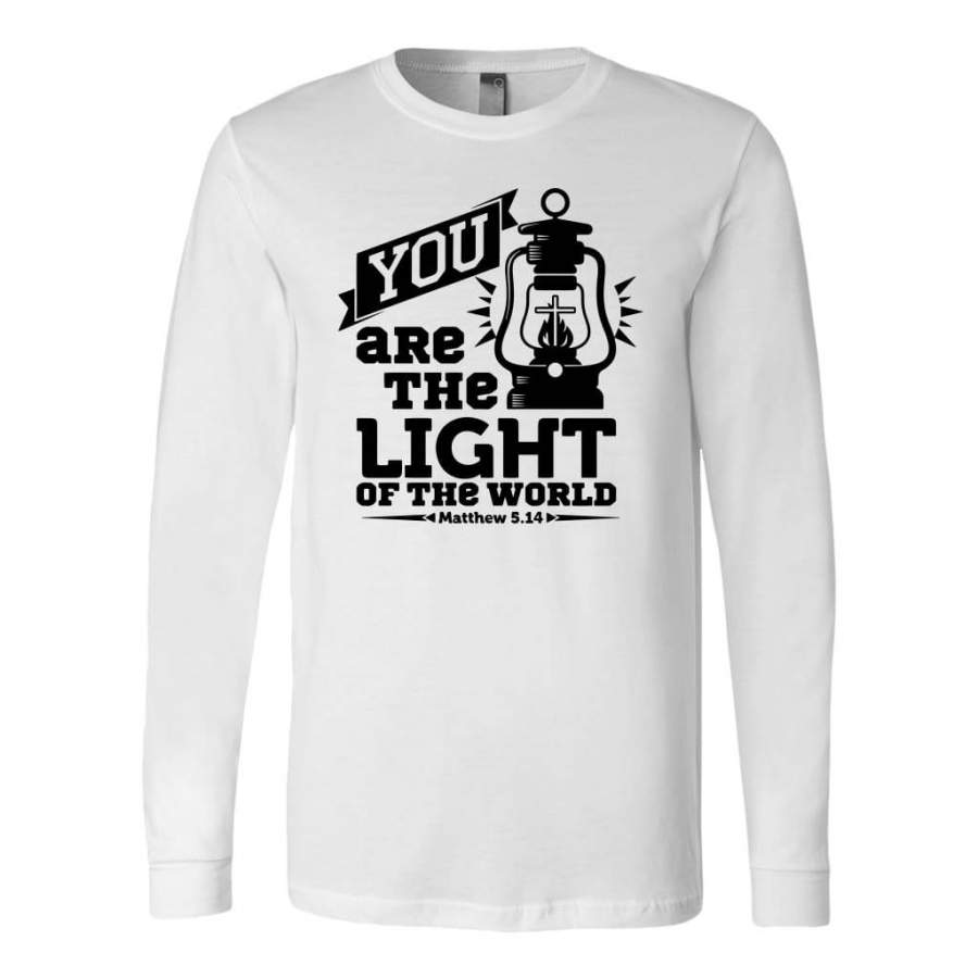 Matthew 5:14 you are the light of the world long sleeve shirt