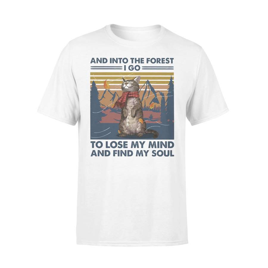 And Into The Forest I Go To Lost My Mind And Find My Soul Cat Vintage Rretro T-shirt