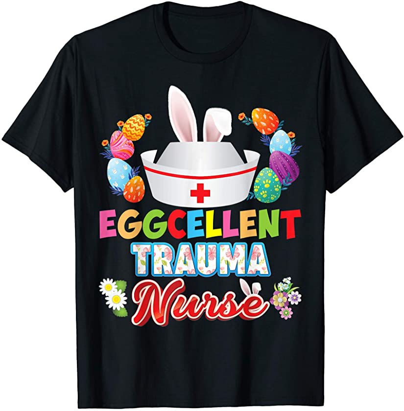 Trauma Nurse Bunny Ears Face Cute Easter Eggs Hunt Nursing T-Shirt