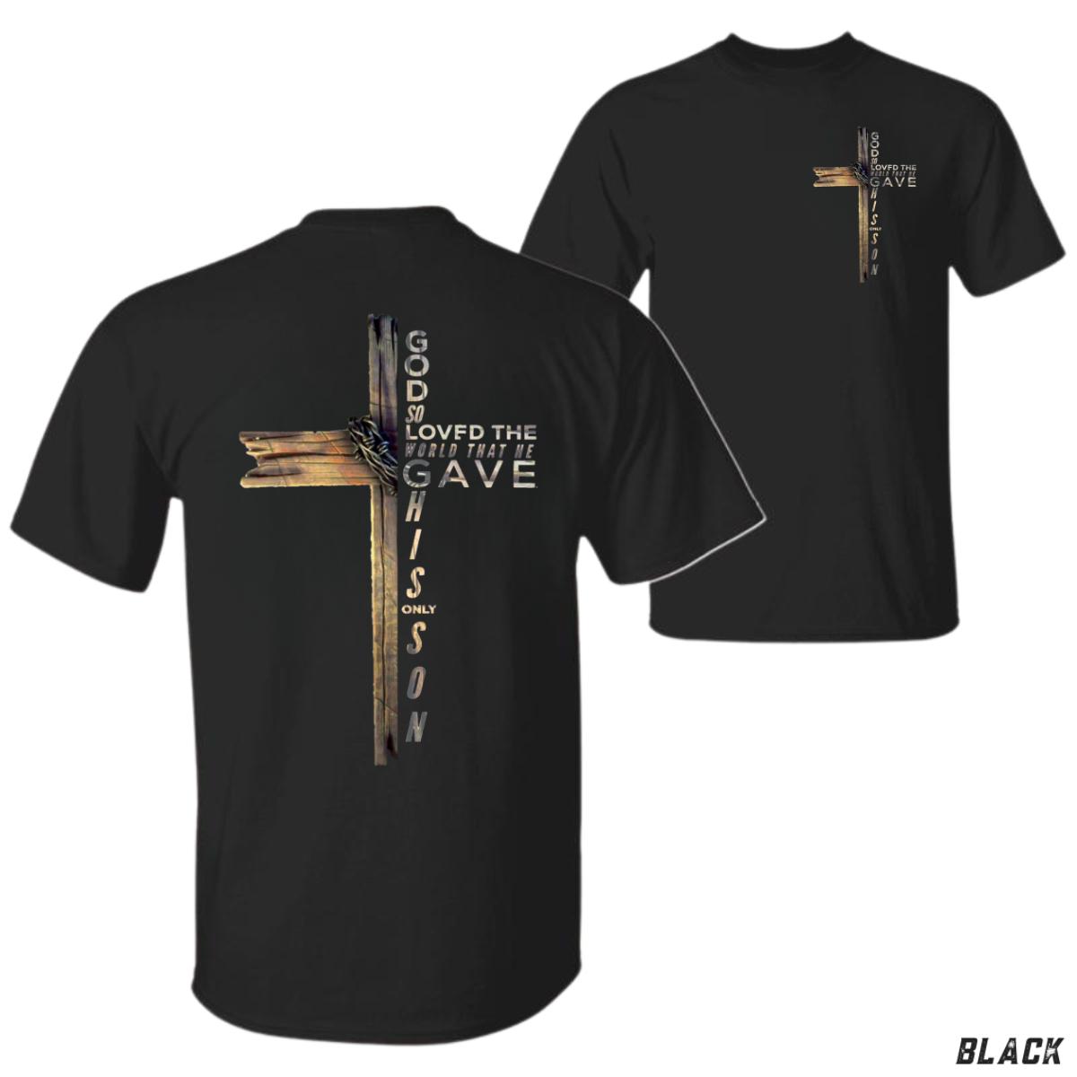 John 3:16 Cross T-Shirt Bold Christian Faith Design with Scripture Message God Gave His Only Son Inspiring Unisex Tee