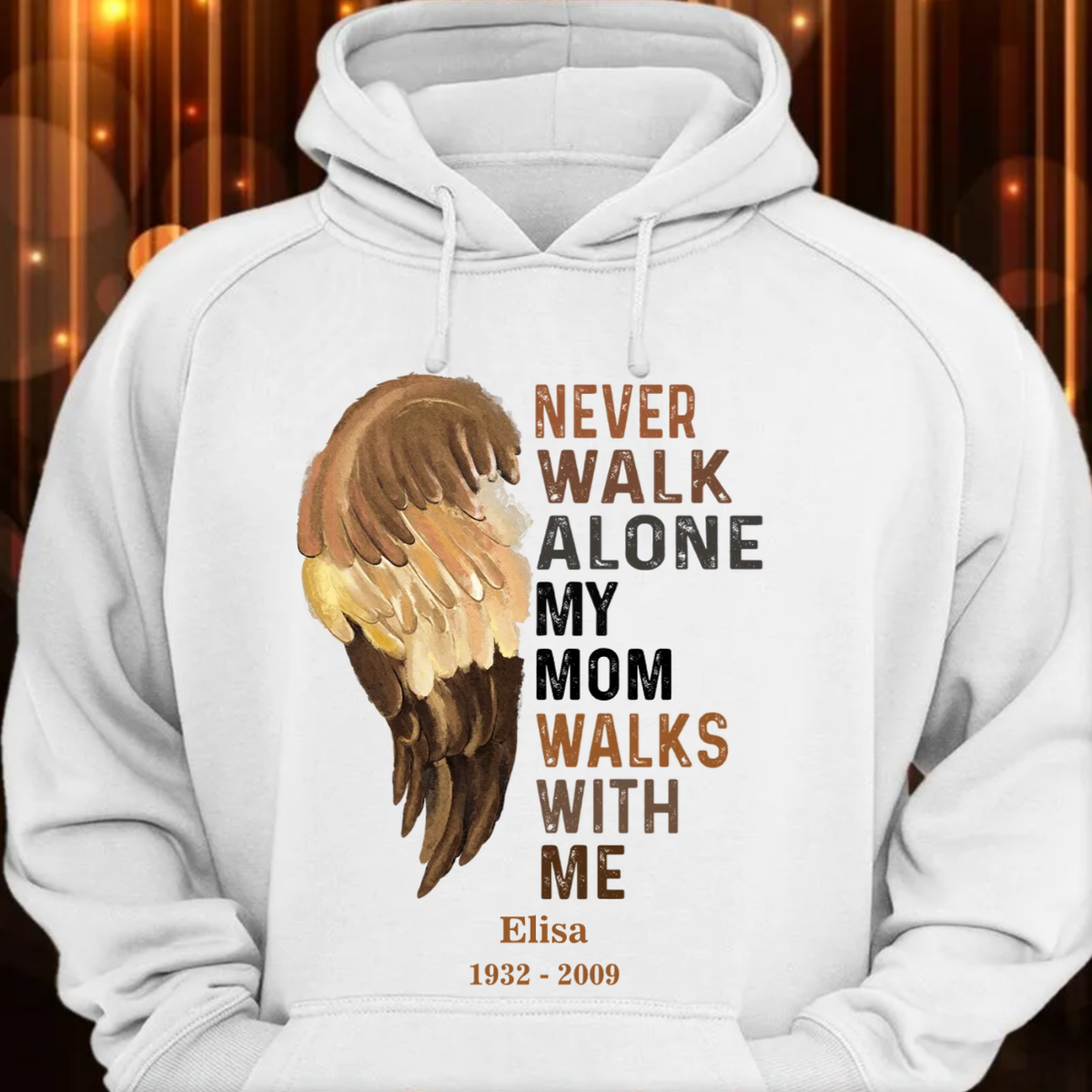 Never Walk Alone Hoodie Custom Memorial Hoodie Wings In Heaven Loss Of Mom Loss Of Dad Apparel