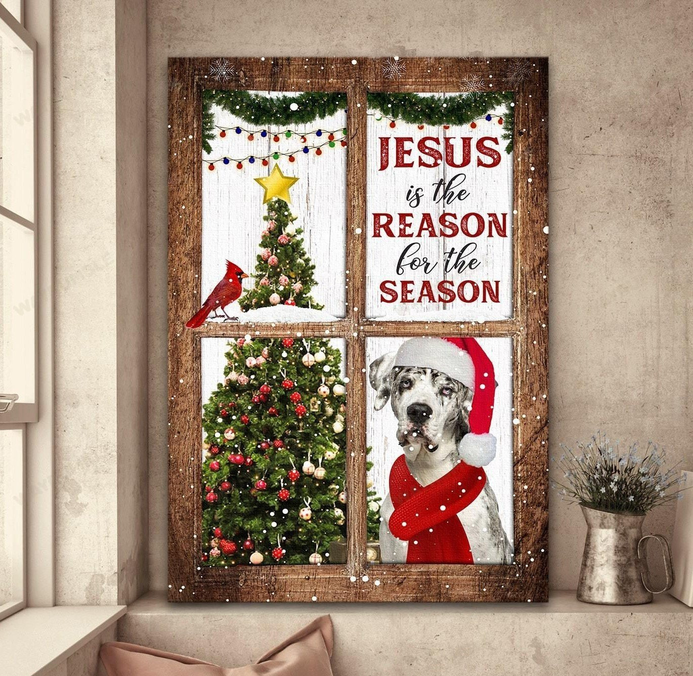 Dog Besides The Window Poster – Jesus Is The Reason For The Season Canvas Home Decoration Christmas Gifts For Girl Daughter Niece Sister