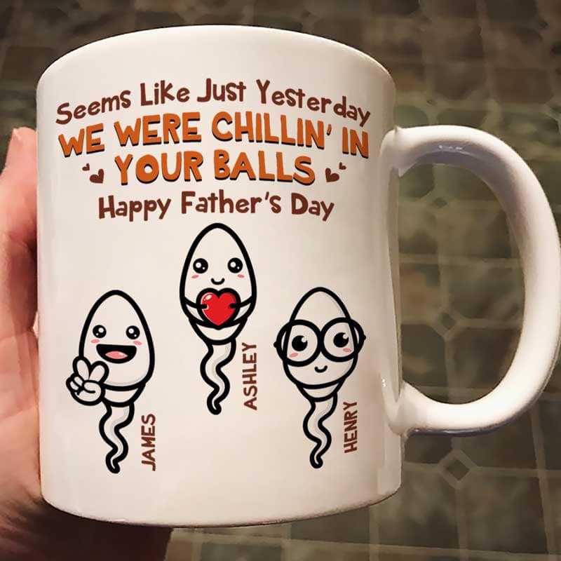 Chillin‘ In Your Balls Funny Gift For Dad Personalized Mug