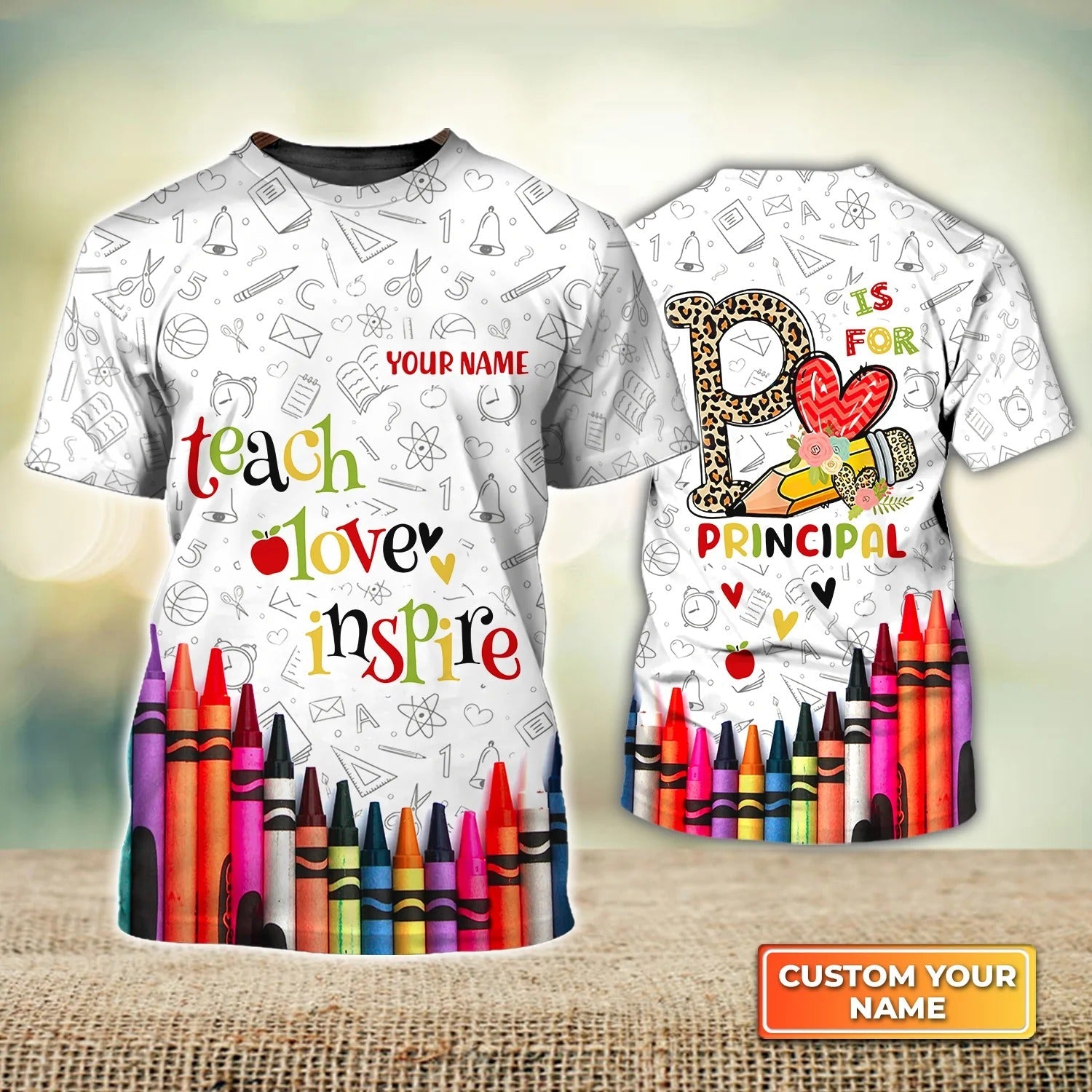 Personalized Name 3D Tshirt For A Teacher, P Is For Principal, Teach Love Inspire Unisex Shirt