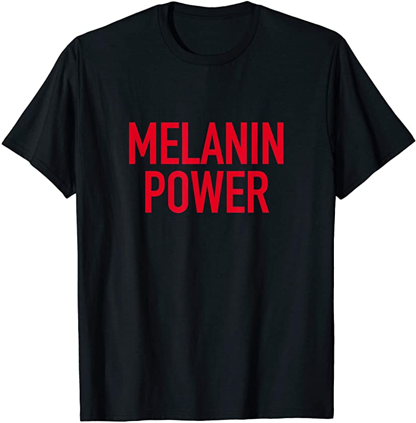 Melanin Power Black Power Juneteenth For Black Independence T-Shirt