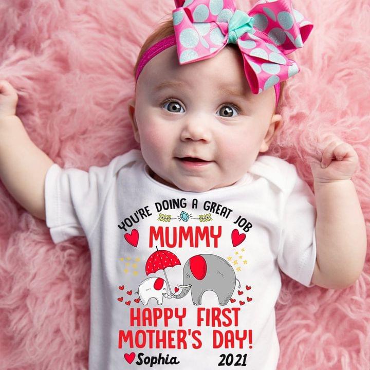 You’re Doing A Great Job, Mummy Elephent T Shirt Happy First Mother’s Day Sophia 2021 Personalized Shirt For Daughter 2021