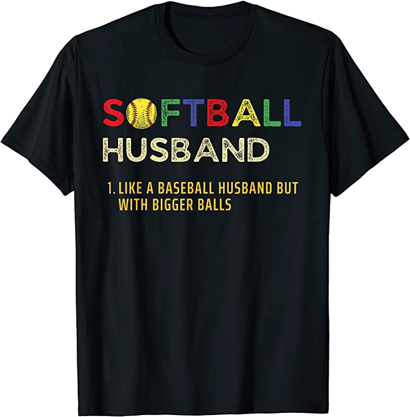 Softball Husband Bigger Balls Juneteenth Melanin Fathers Day T-Shirt