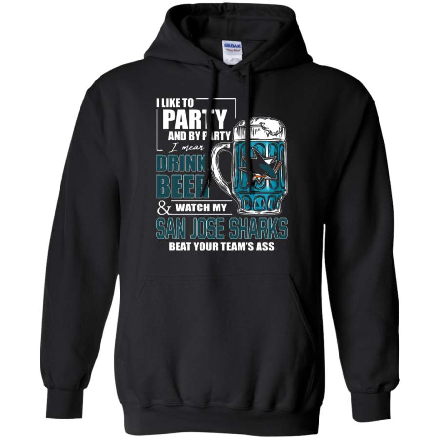 AGR I Like To Drink Beer & Watch My San Jose Sharks Ice Hockey Hoodie